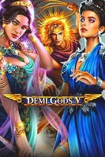 Demi Gods V